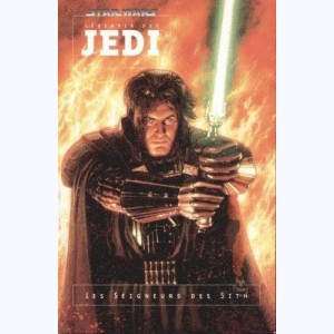 Star Wars - la légende des Jedi : Tome 1, Les Seigneurs des Sith