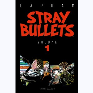 Stray Bullets : Tome 1