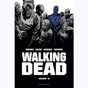 Walking Dead : Tome 12 (23 & 24), Prestige