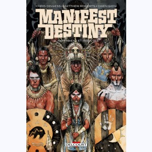 Manifest destiny : Tome 2, Amphibiens et insectes