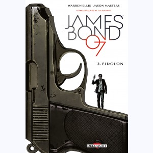 James Bond : Tome 2, Eidolon