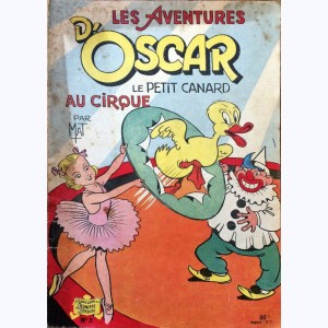 Oscar le petit canard : Tome 2, Oscar au cirque