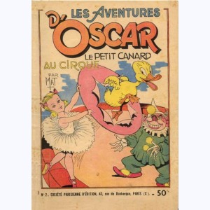 Oscar le petit canard : Tome 2, Oscar au cirque : 