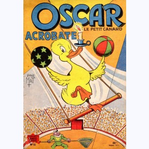 Oscar le petit canard : Tome 11, Oscar acrobate