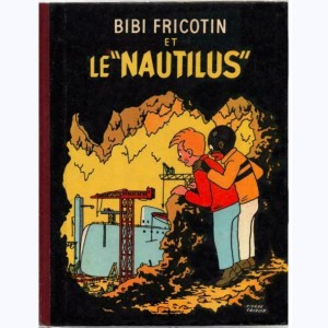 Bibi Fricotin : Tome 3, Bibi Fricotin et le "Nautilus"