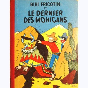 Bibi Fricotin : Tome 5, Bibi Fricotin et le Dernier des Mohicans