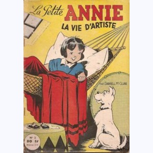 La petite Annie : Tome 2, La vie d'artiste