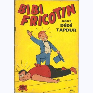 Bibi Fricotin : Tome 9, Bibi Fricotin contre Dédé Tapdur : 