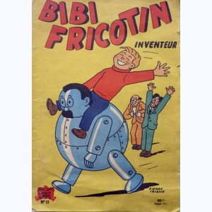 Bibi Fricotin : Tome 17, Bibi Fricotin inventeur