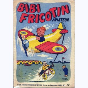Bibi Fricotin : Tome 20, Bibi Fricotin aviateur : 