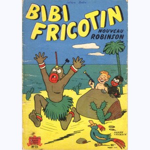 Bibi Fricotin : Tome 23, Bibi Fricotin nouveau Robinson : 