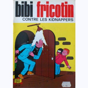 Bibi Fricotin : Tome 38, Bibi Fricotin contre les kidnappers