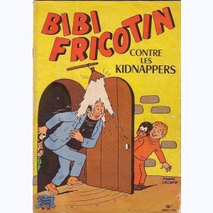Bibi Fricotin : Tome 38, Bibi Fricotin contre les kidnappers : 