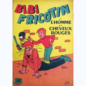 Bibi Fricotin : Tome 40, Bibi Fricotin et l'homme aux cheveux rouges : 