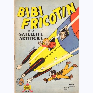 Bibi Fricotin : Tome 48, Bibi Fricotin et le satellite artificiel