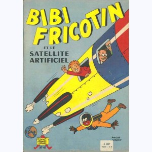 Bibi Fricotin : Tome 48, Bibi Fricotin et le satellite artificiel : 