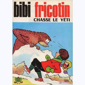 Bibi Fricotin : Tome 51, Bibi Fricotin chasse le Yéti