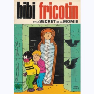 Bibi Fricotin : Tome 53, Bibi Fricotin et le secret de la momie : 