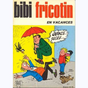 Bibi Fricotin : Tome 82, Bibi Fricotin en vacances