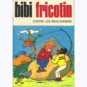 Bibi Fricotin : Tome 88, Bibi Fricotin contre les braconniers