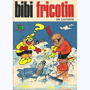 Bibi Fricotin : Tome 99, Bibi Fricotin en Laponie : 
