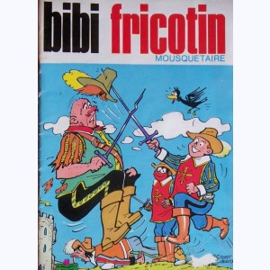 Bibi Fricotin : Tome 105, Bibi Fricotin mousquetaire