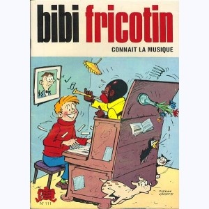 Bibi Fricotin : Tome 111, Bibi Fricotin connaît la musique