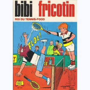Bibi Fricotin : Tome 117, Bibi Fricotin roi du tennis-food