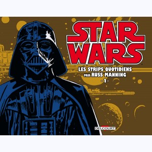 Star Wars - Strips : Tome 1, Les strips  quotidiens par Russ Manning