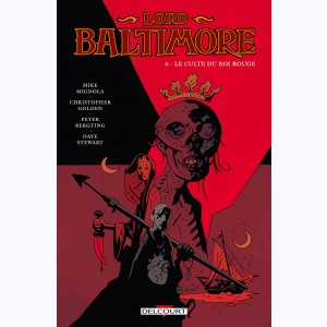 Lord Baltimore : Tome 6, Le culte du roi rouge