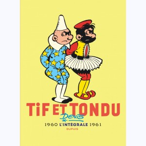 Tif et Tondu : Tome 3, L'intégrale 1960 - 1961