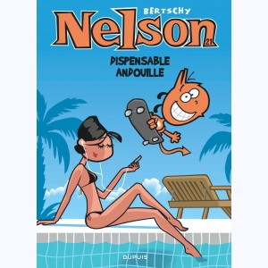 Nelson : Tome 21, Dispensable andouille