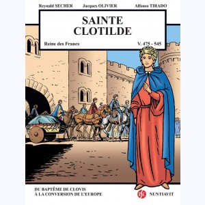 Sainte Clotilde, Reine des Francs