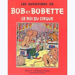 Bob et Bobette : Tome 14, Le roi du cirque