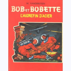 Bob et Bobette : Tome 51, L'aigrefin d'acier