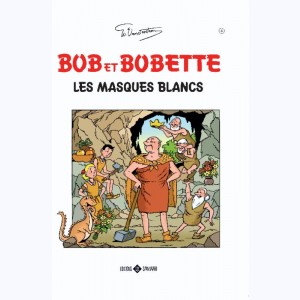Bob et Bobette : Tome 4, Les masques blancs