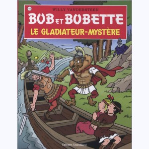 Bob et Bobette : Tome 113, Le gladiateur-mystère