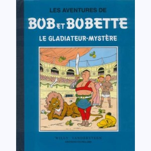 5 : Bob et Bobette : Tome 5, Le gladiateur-mystère