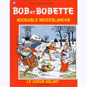 Bob et Bobette : Tome 188, Adorable Neigeblanche - Le Cœur volant : 