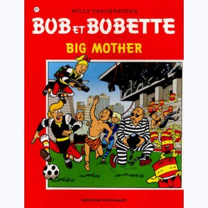 Bob et Bobette : Tome 271, Big mother