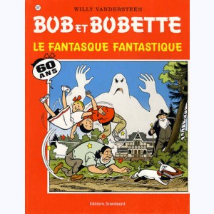 Bob et Bobette : Tome 287, Le fantasque fantastique