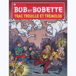 Bob et Bobette : Tome 303, Trac, trouille et trémolos