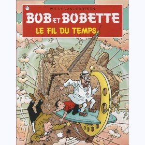 Bob et Bobette : Tome 305, Le fil du temps