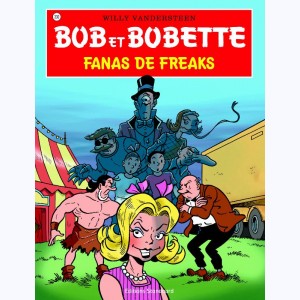Bob et Bobette : Tome 330, Fanas de freaks