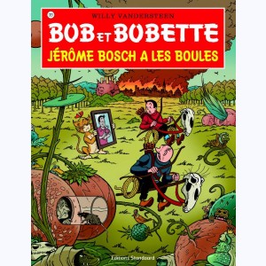 Bob et Bobette : Tome 333, Jérôme Bosch a les boules