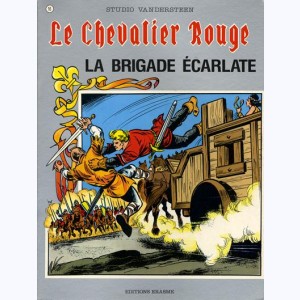 Le Chevalier Rouge : Tome 16, La brigade écarlate