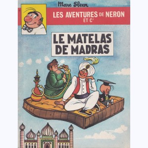 Les Aventures de Néron et Cie : Tome 8, Le Matelas de Madras