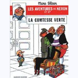 Les Aventures de Néron et Cie : Tome 47, La comtesse verte