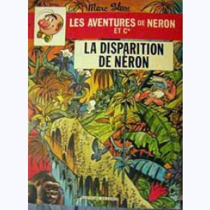 Les Aventures de Néron et Cie : Tome 66, La Disparition de Néron