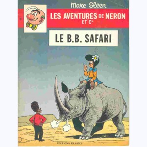 Les Aventures de Néron et Cie : Tome 68, Le B.B. safari